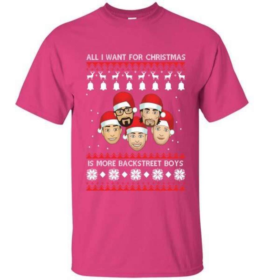 All I Want For Christmas Is More Backstreet Boys Sweater T-Shirt