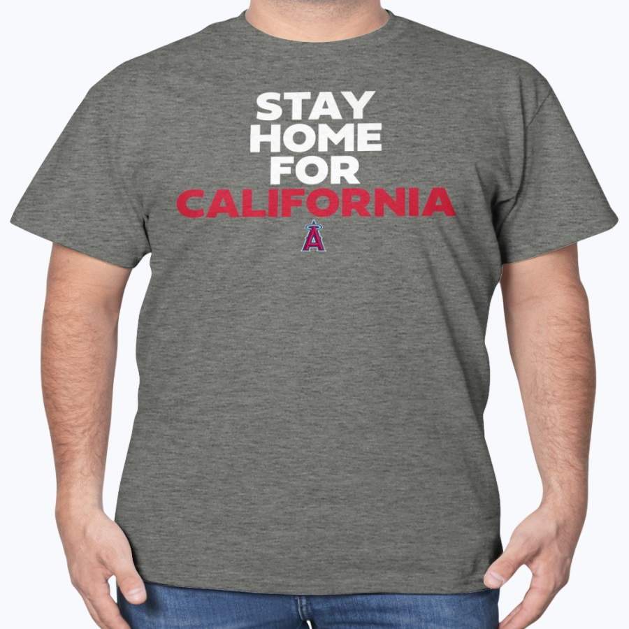 Stay Home For California Shirt,  Los Angeles Angels