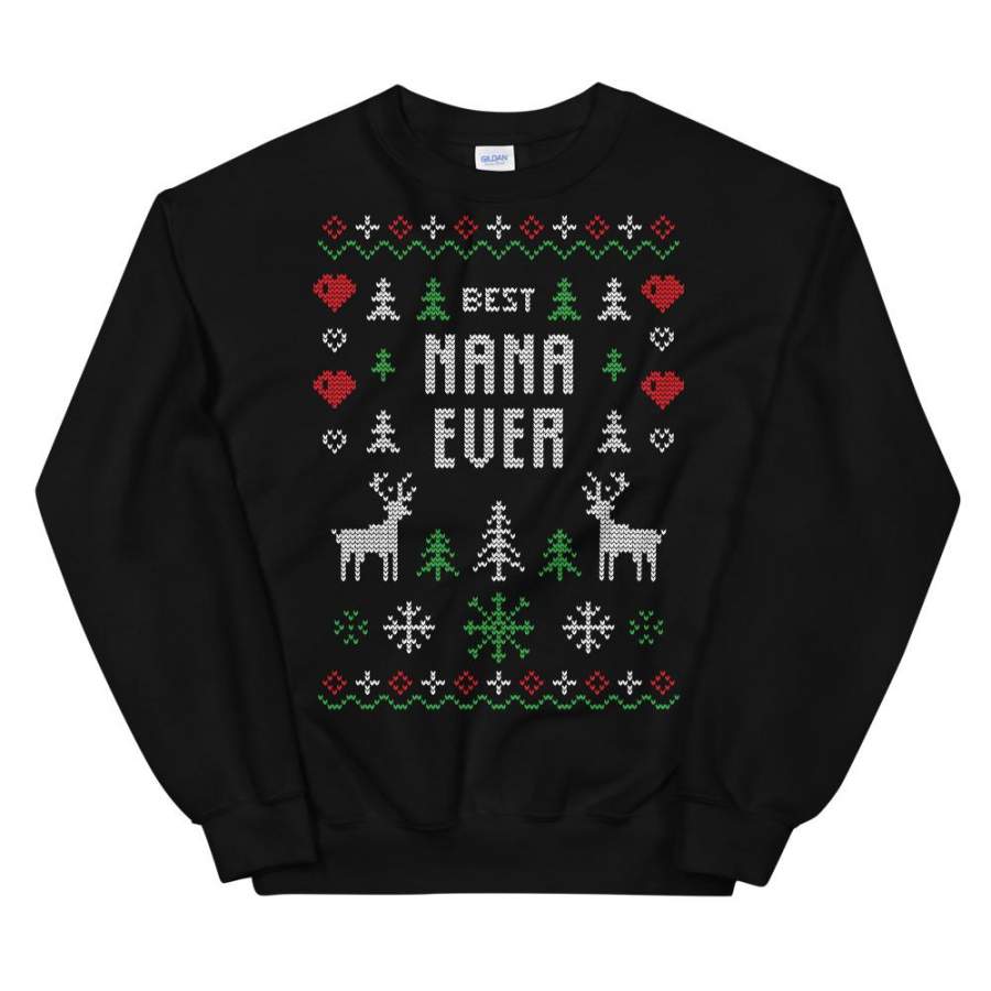 Best nana ever Ugly Sweater Design Unisex Sweatshirt