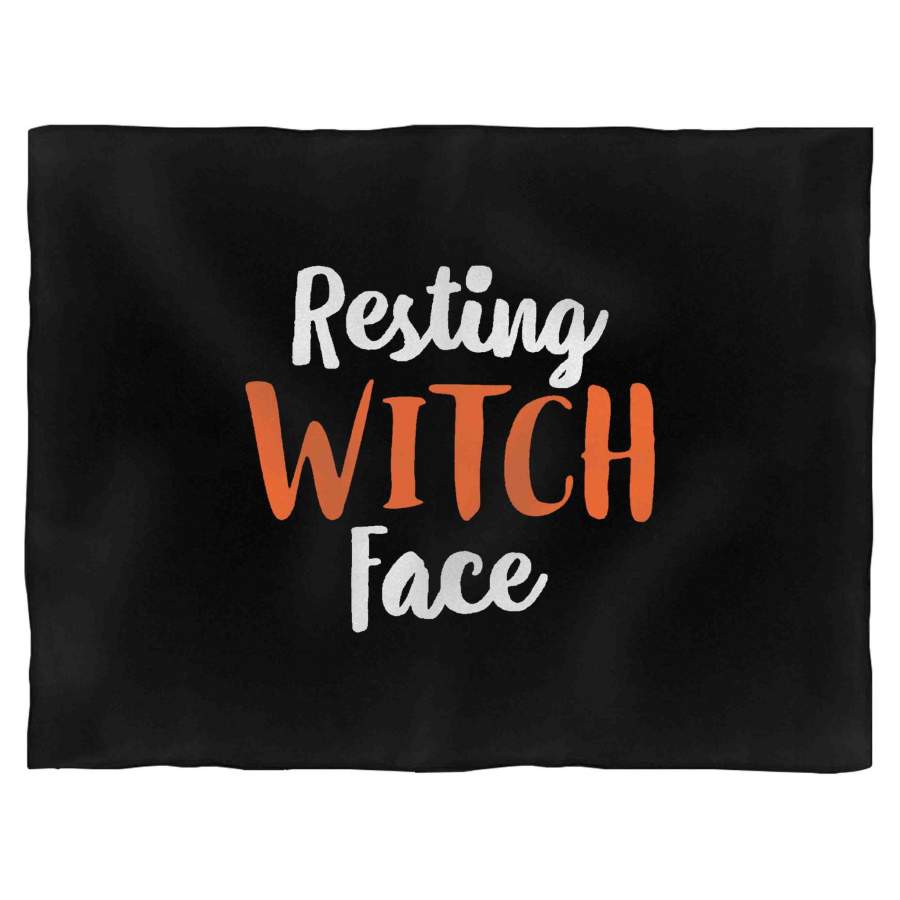 Resting Witch Face Halloween Witch Better Have My Candy Funny Halloween Blanket