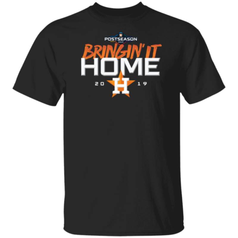 Houston Astros Bring It Home 2019 Shirt