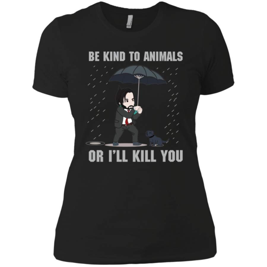 AGR JW Be Kind To Animal Or I’ll Kill You Ladies T-Shirt