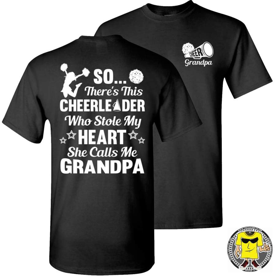 So There’s This Cheerleader Who Stole My Heart She Calls Me Grandpa Cheer Grandpa Shirts