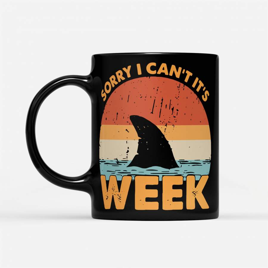 Sorry I Can’t It’s Shark Week Vintage – Black Mug