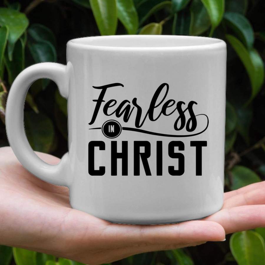 Fearless in Christ coffee mug