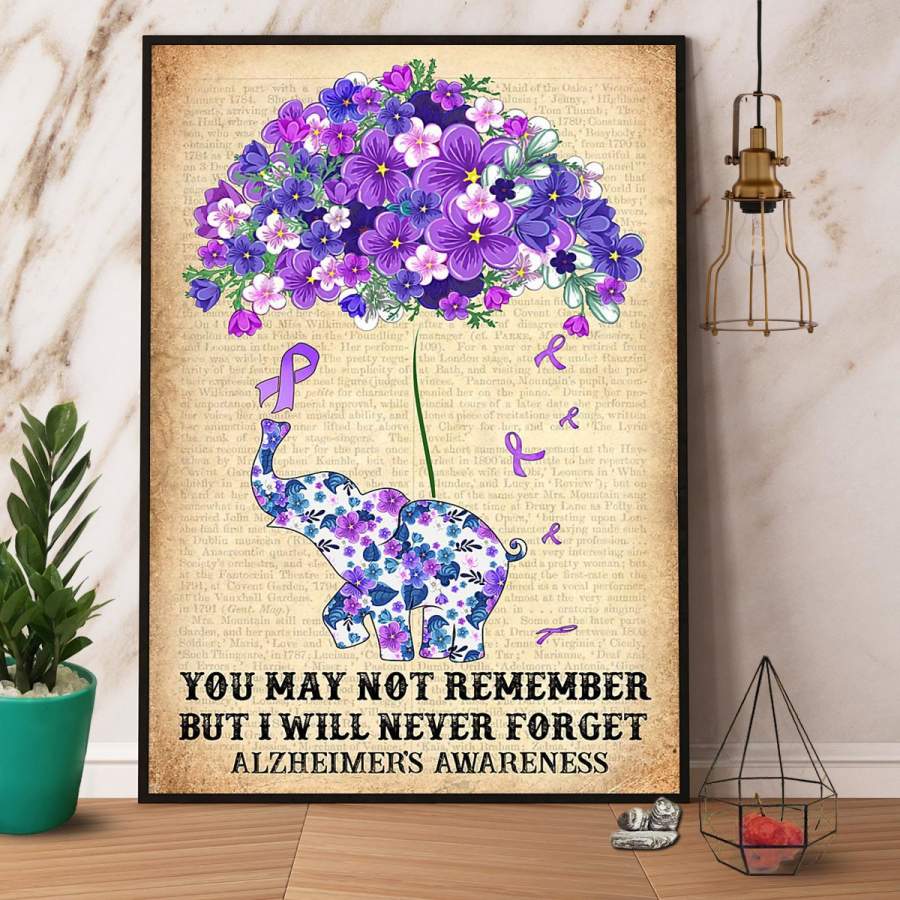 Alzheimer’s awareness you may not remember bit I will never forget elephant & flowers paper poster no frame/ wrapped canvas wall decor full size