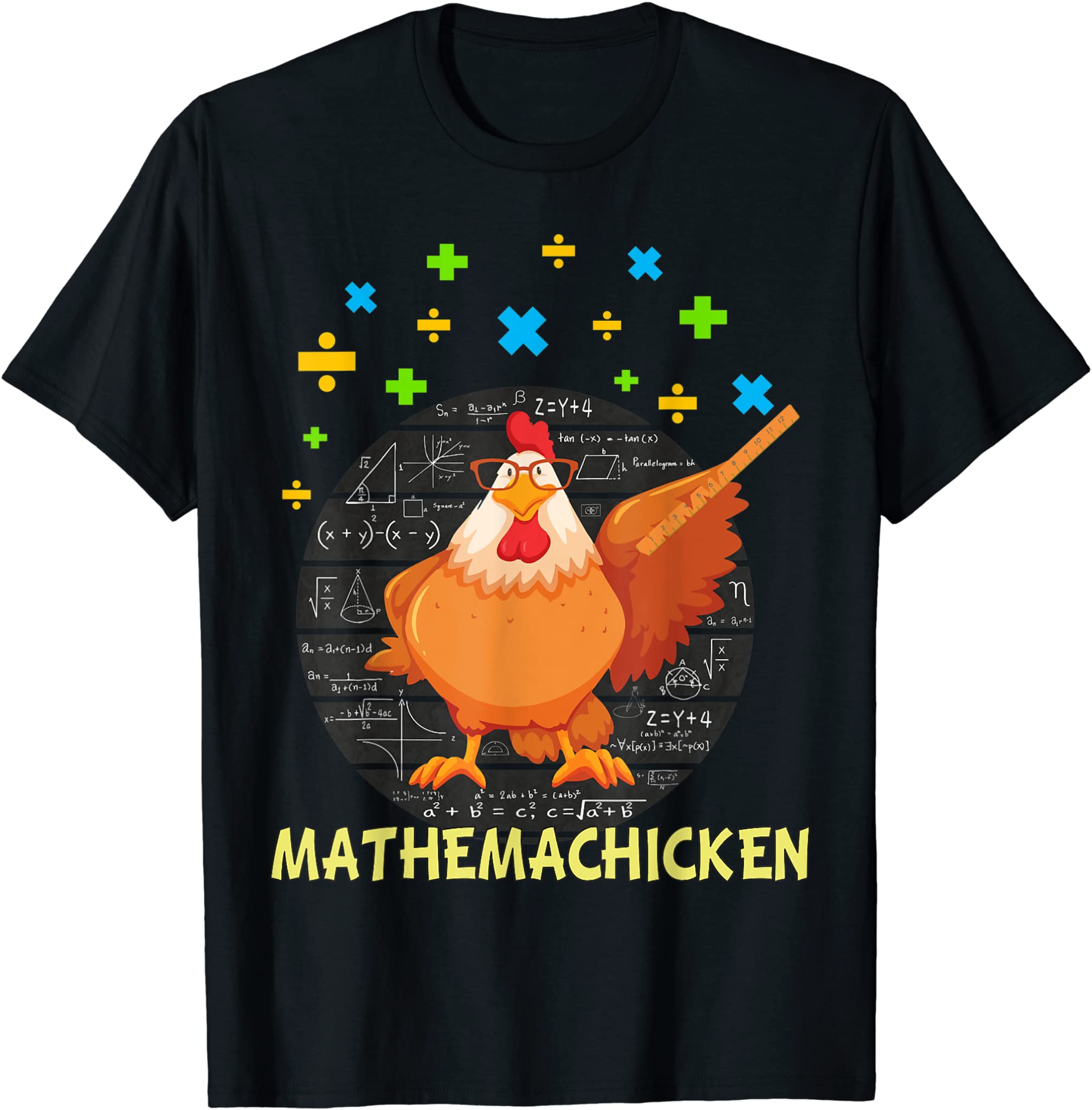 Mathemachicken shirt teacher Math Lovers Funny chicken T-Shirt