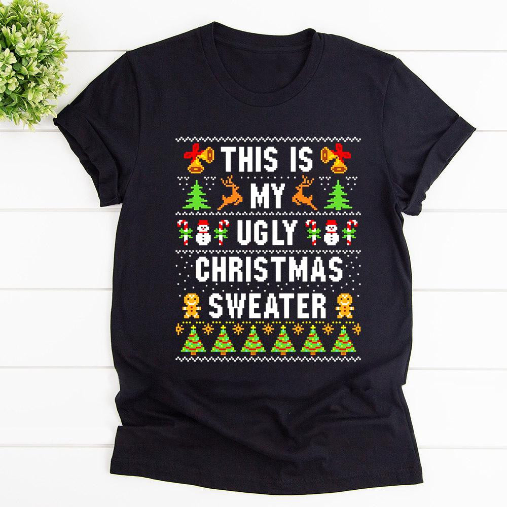 This Is My Ugly Christmas Sweater Merry Christmas Graphic Unisex T Shirt, Sweatshirt, Hoodie Size S – 5XL