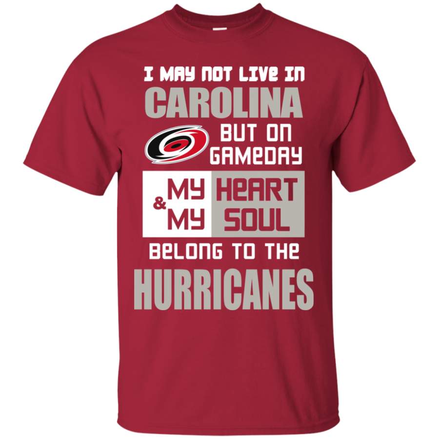 My Heart And My Soul Belong To The Carolina Hurricanes T Shirts