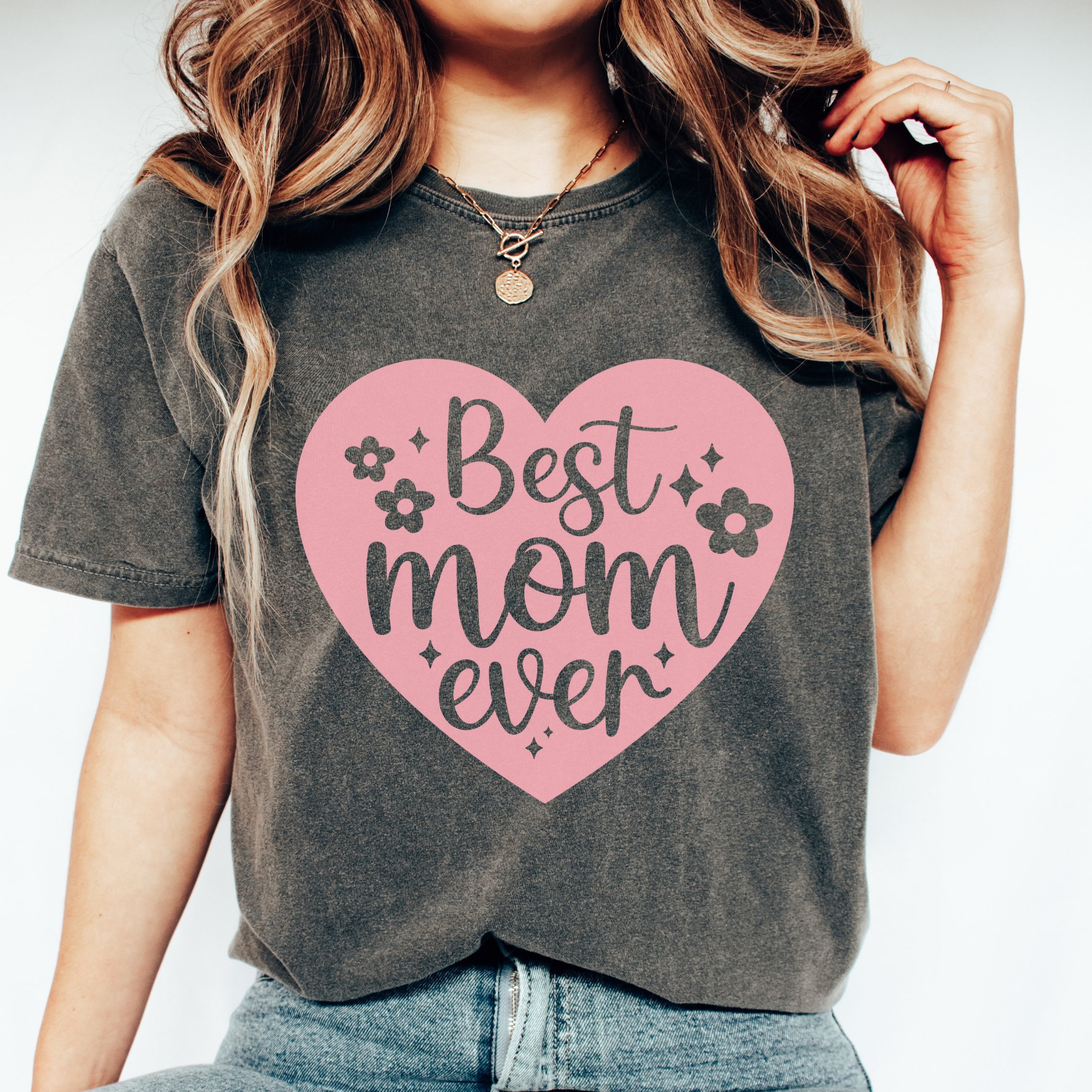 Best Mom Ever Shirt, Mama Shirt, Mothers Day Gift, Gift for Mom, Mom Shirt, Mothers Day Shirt, Gift for Her, Mom Life Shirt, Gift for Her