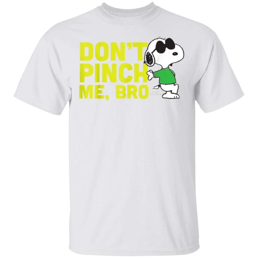 Peanuts Joe Cool Dont Pinch Me Bro T-Shirt