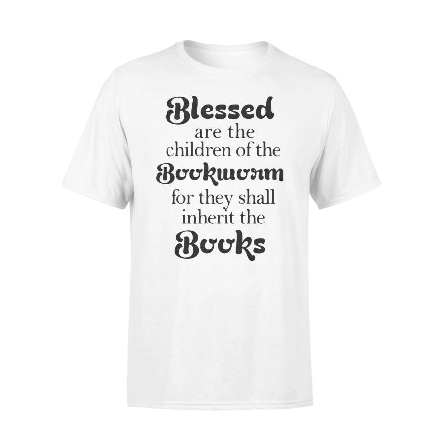 Blessed Are The Children Of The Bookworm For The Shall Inherit The Books T-shirt