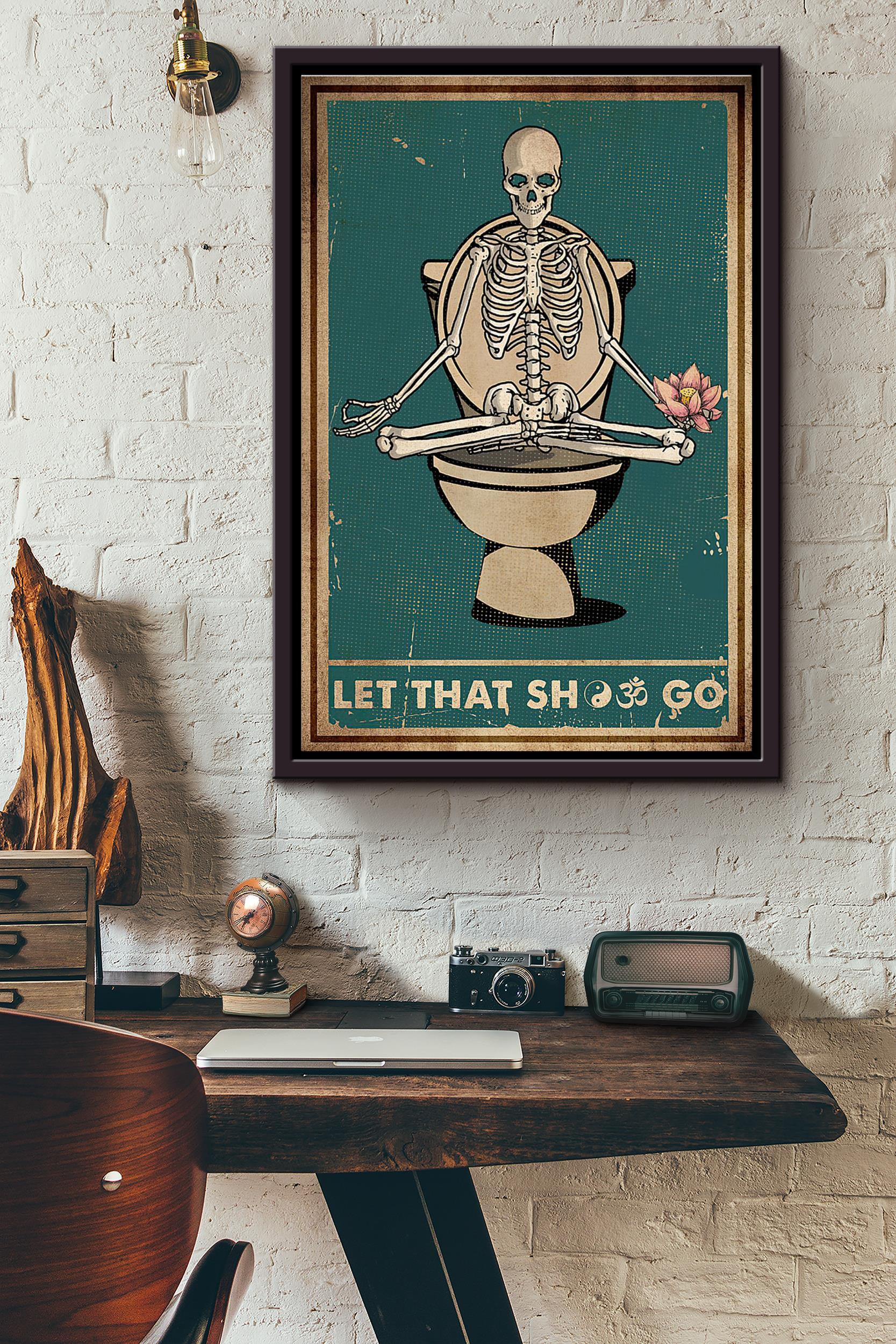 Namaste Skeleton Toilet Flower Let That Shit Go Poster Framed Matte Canvas