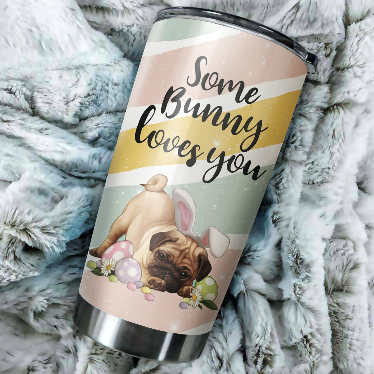 Some Bunny Loves You Pug Stainless Steel Custom Personalized Stainless Steel Tumbler Customize Name, Text, Number