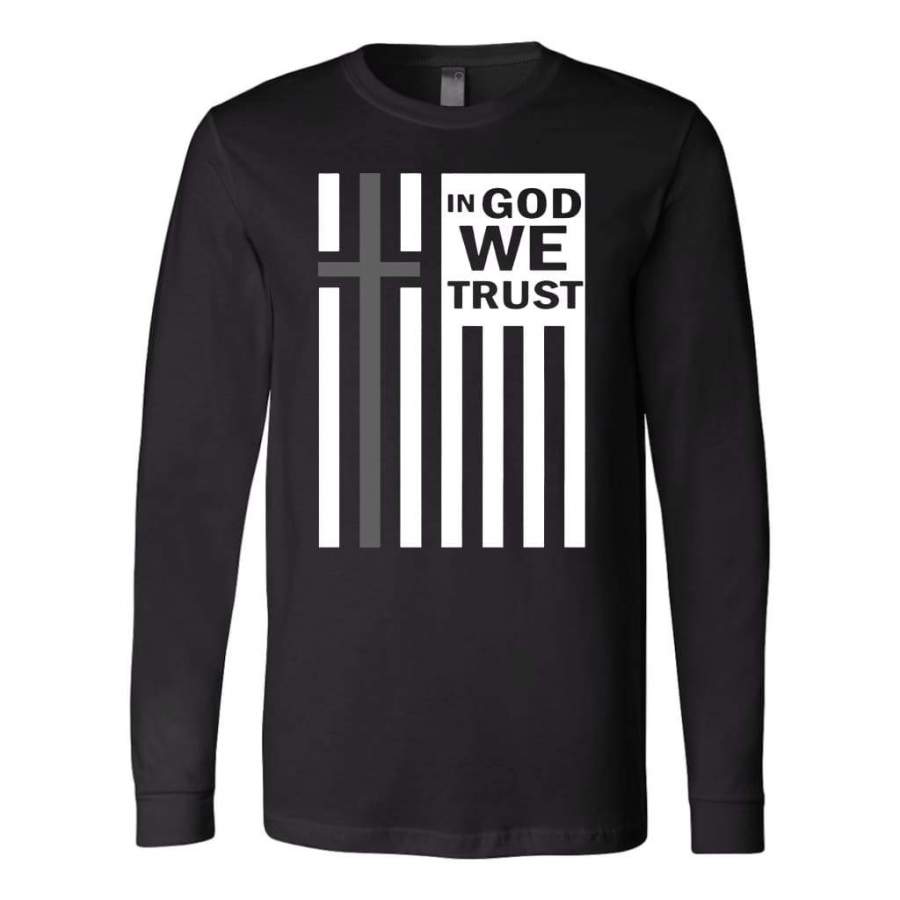 In God we trust long sleeve t-shirt | Christian apparel