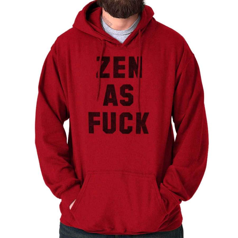 Zen As F*ck Hoodie