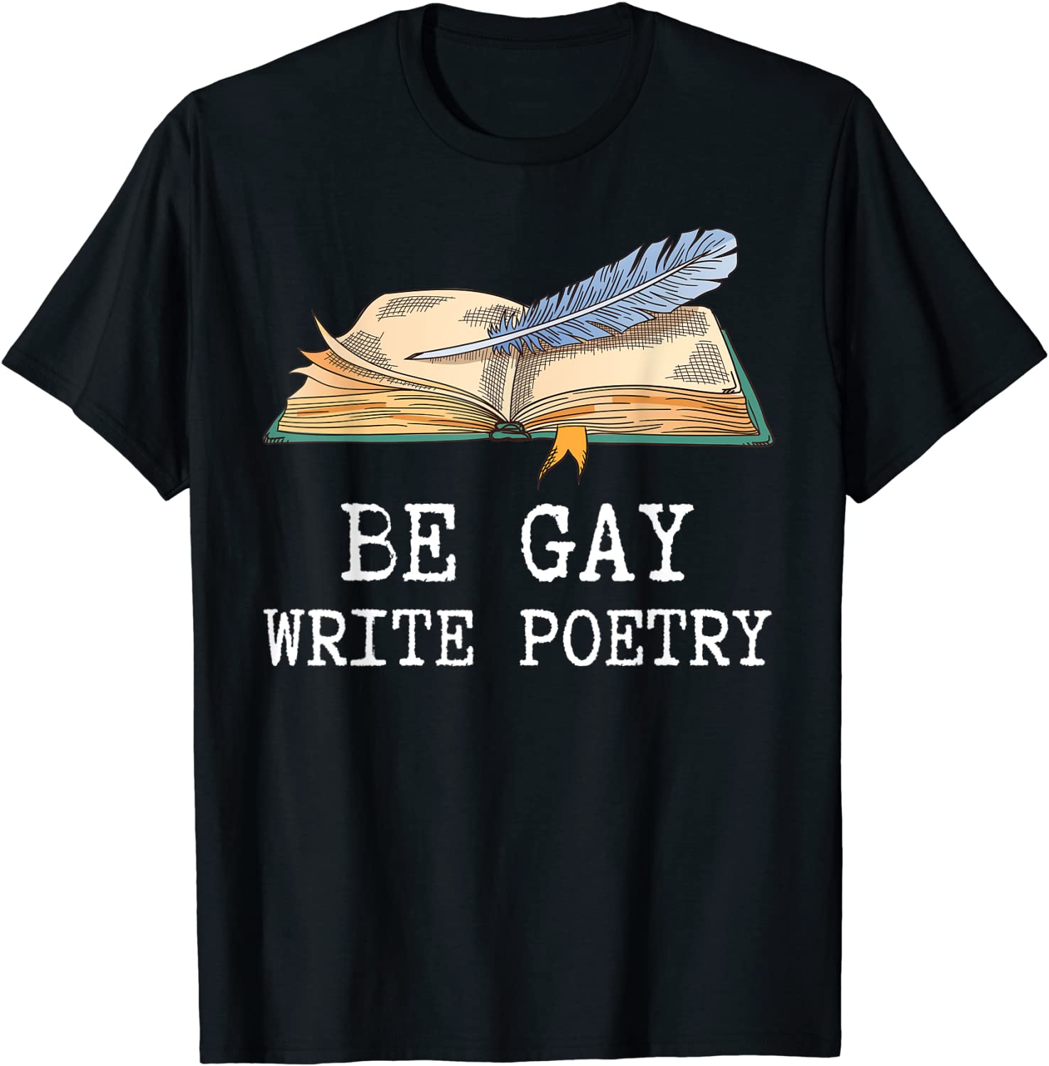 Pride Month Gift For Lgbtq Book Lover, Be Gay Write Poetry Book Lesbian Shirt