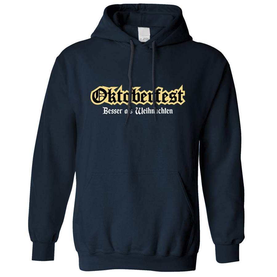 German Hoodie Oktoberfest It’s Better Than Christmas Hooded Jumper