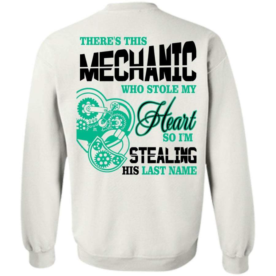 My Job T Shirt, There’s This Mechanic Who Stole My Heart Sweatshirt