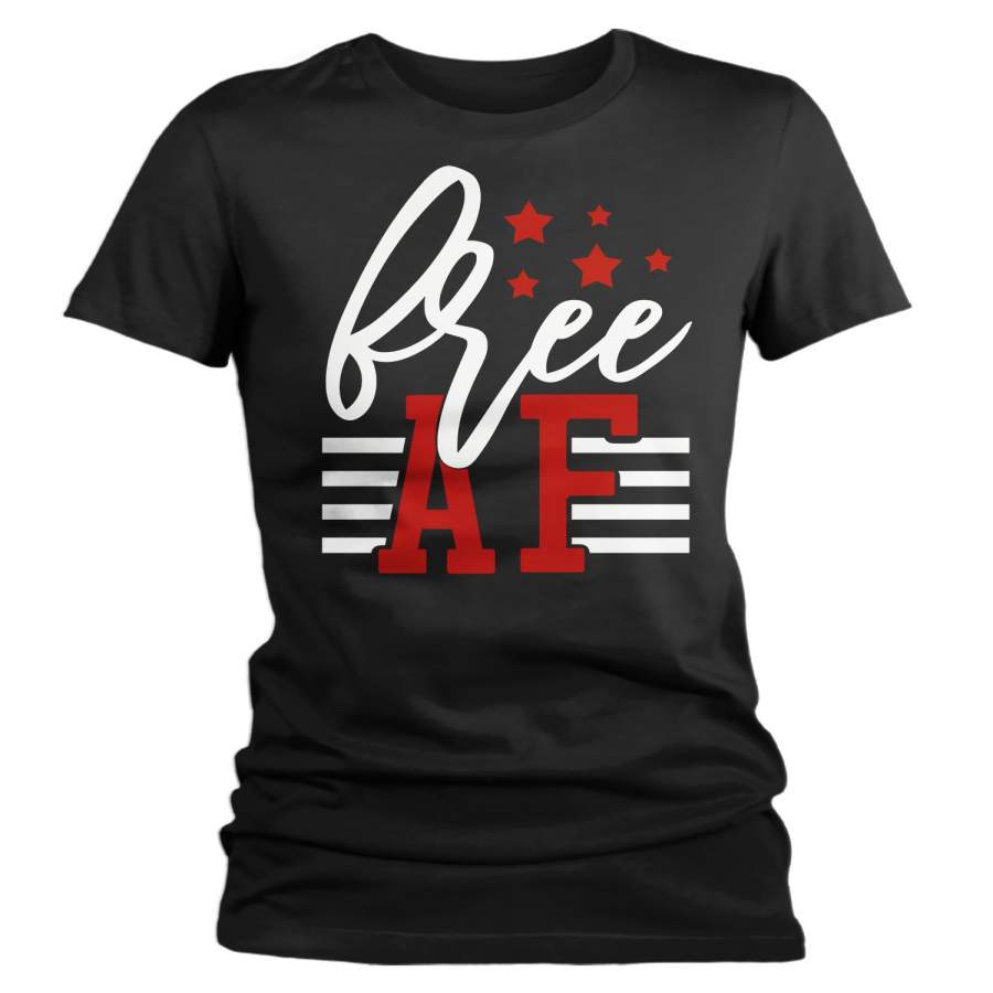 Women’s Free AF T-Shirt 4th July Shirt Patriotic America Shirts Memorial Day Shirt Hipster Freedom T Shirt
