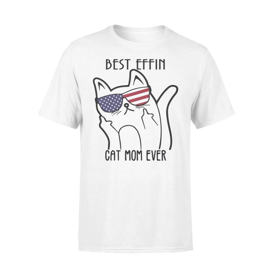 Best Effin Cat Mom Ever Shirt