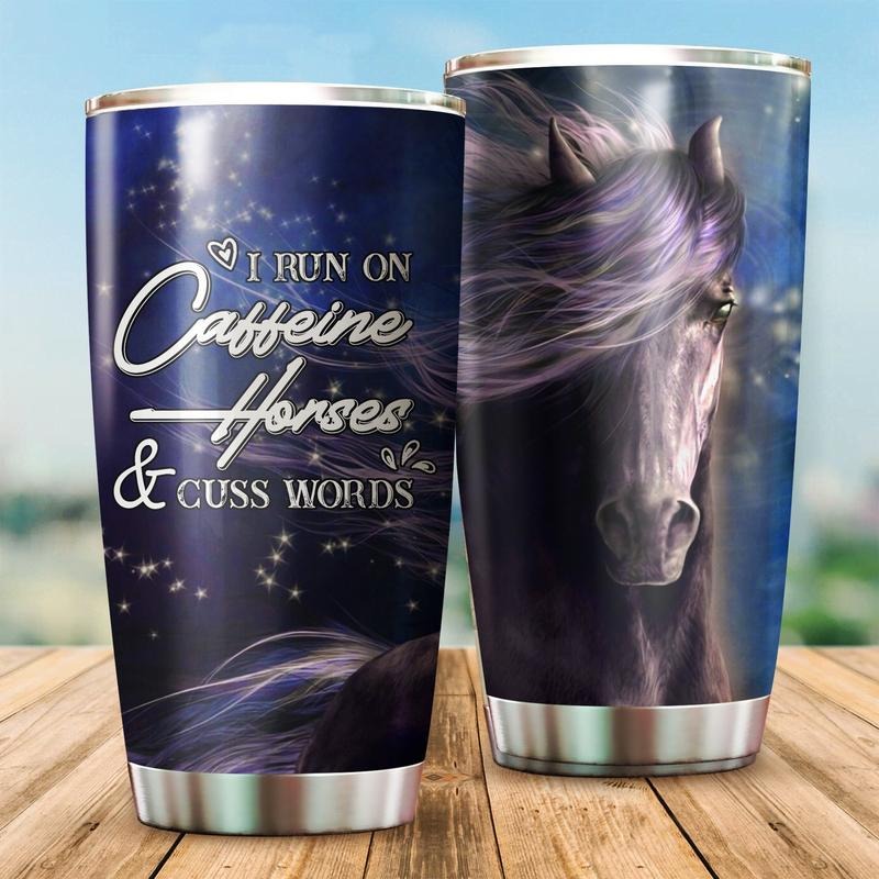 Cool Horse Tumbler, I Run On Caffeine Horses Cuss Words Stainless Steel Tumbler, Horse Tumbler Lovers, Tumbler Gifts For Horse Lovers