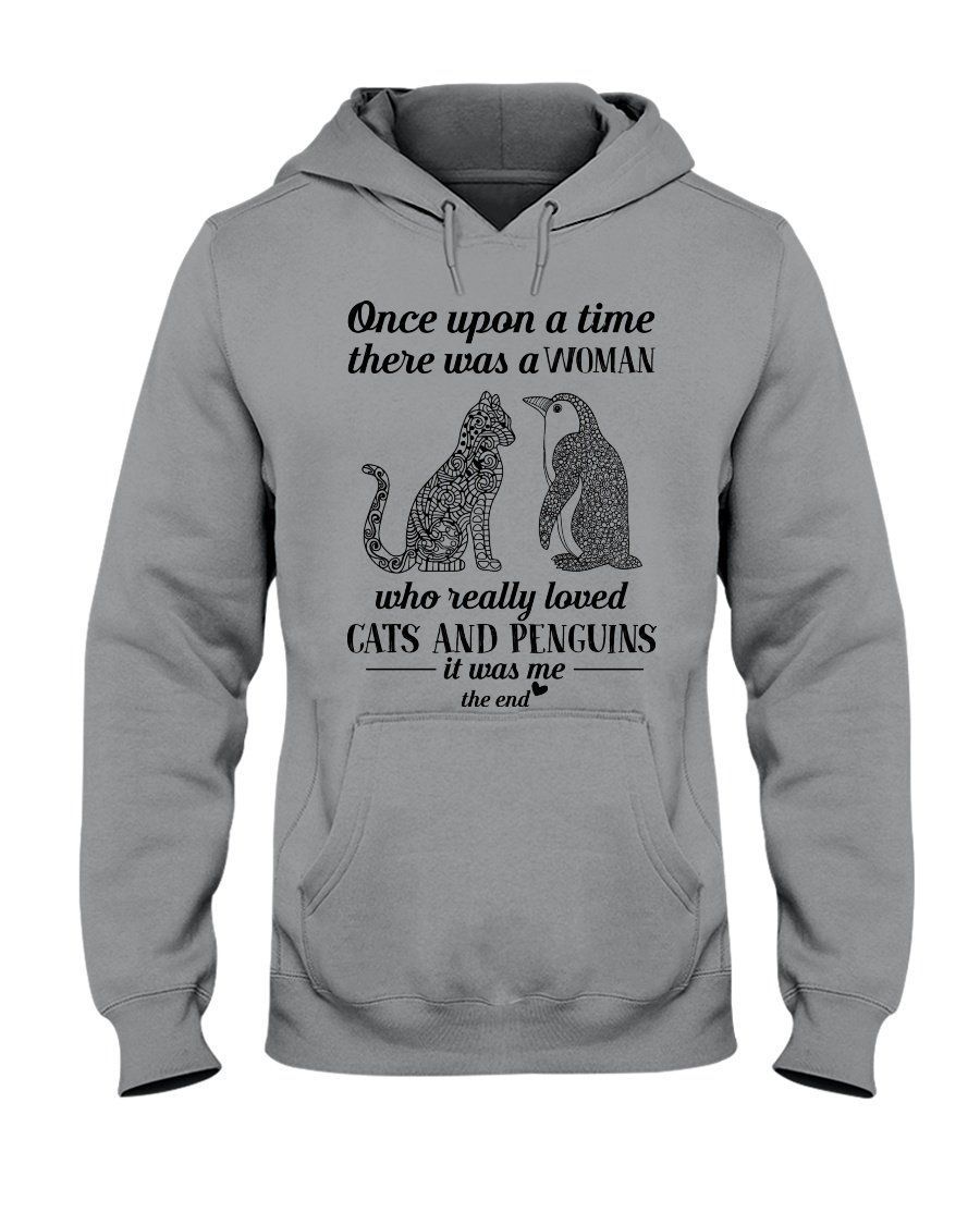 Once Upon A Time There Was A Woman Who Really Loved Cats And Penguins Gifts Hoodie