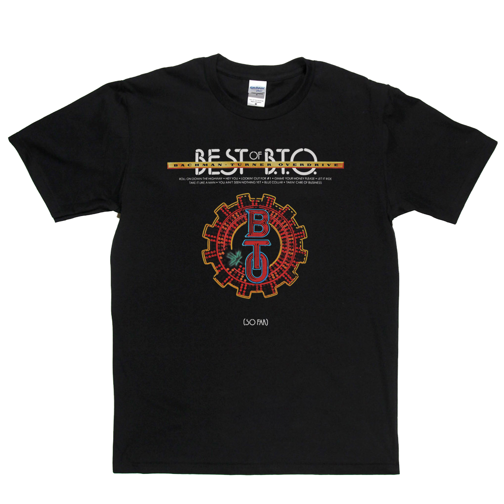 Bachman Turner Overdrive Best Of BTO So Far T-Shirt