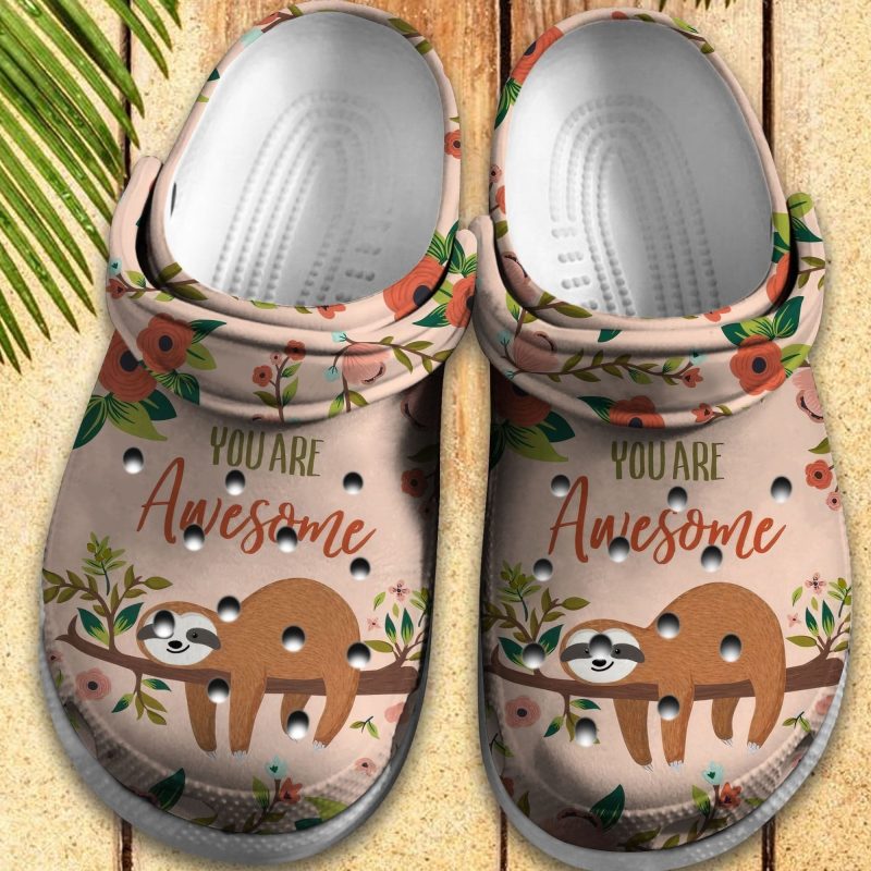 Sloth You Are Awesome Shoes Clogs Birthday Gift For Women Girl