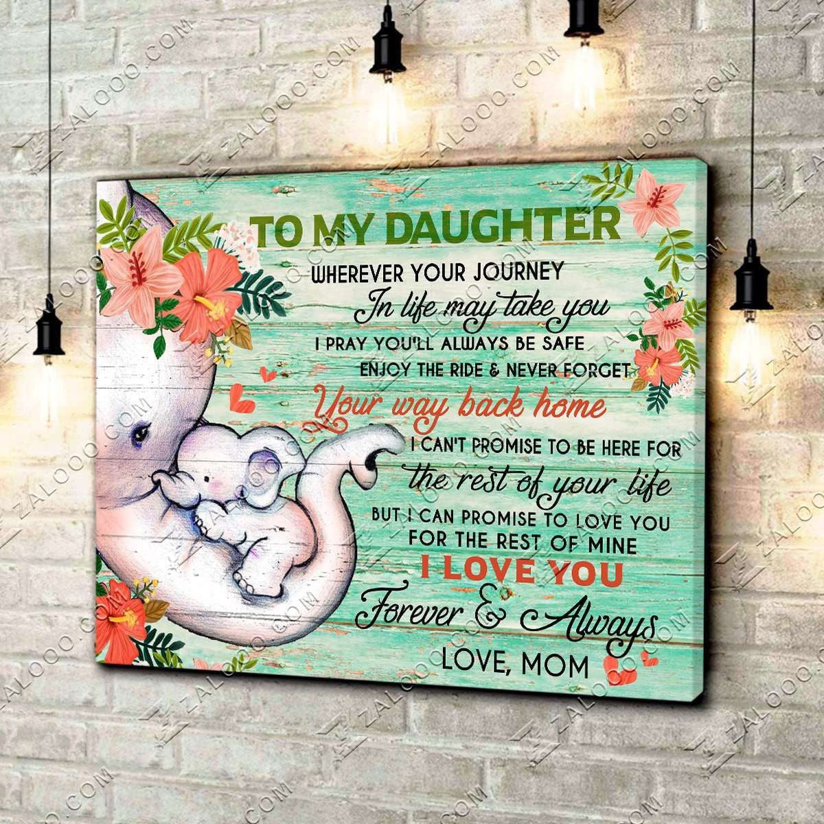 Canvas – Elephant – Daughter – Wherever Your Journey In Life May Take You Gift For Family, Wall Art Decor, Canvas Print, Home Decor