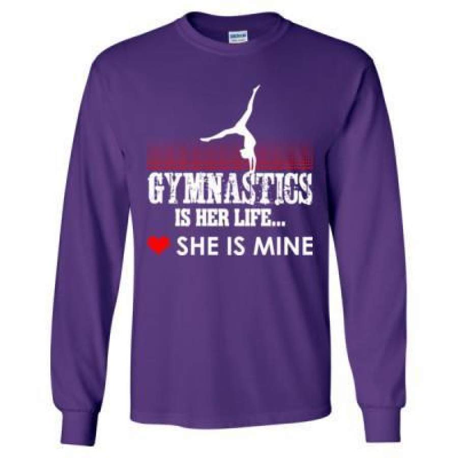 AGR Gymnastics Is Her Life She Is Mine – Long Sleeve T-Shirt