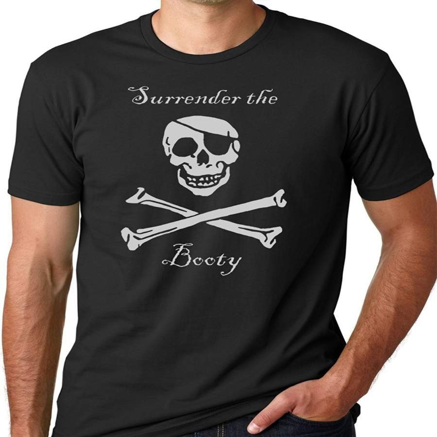 Surrender The Booty Funny Pirate T-Shirt Men Fashion Cotton T-Shirts