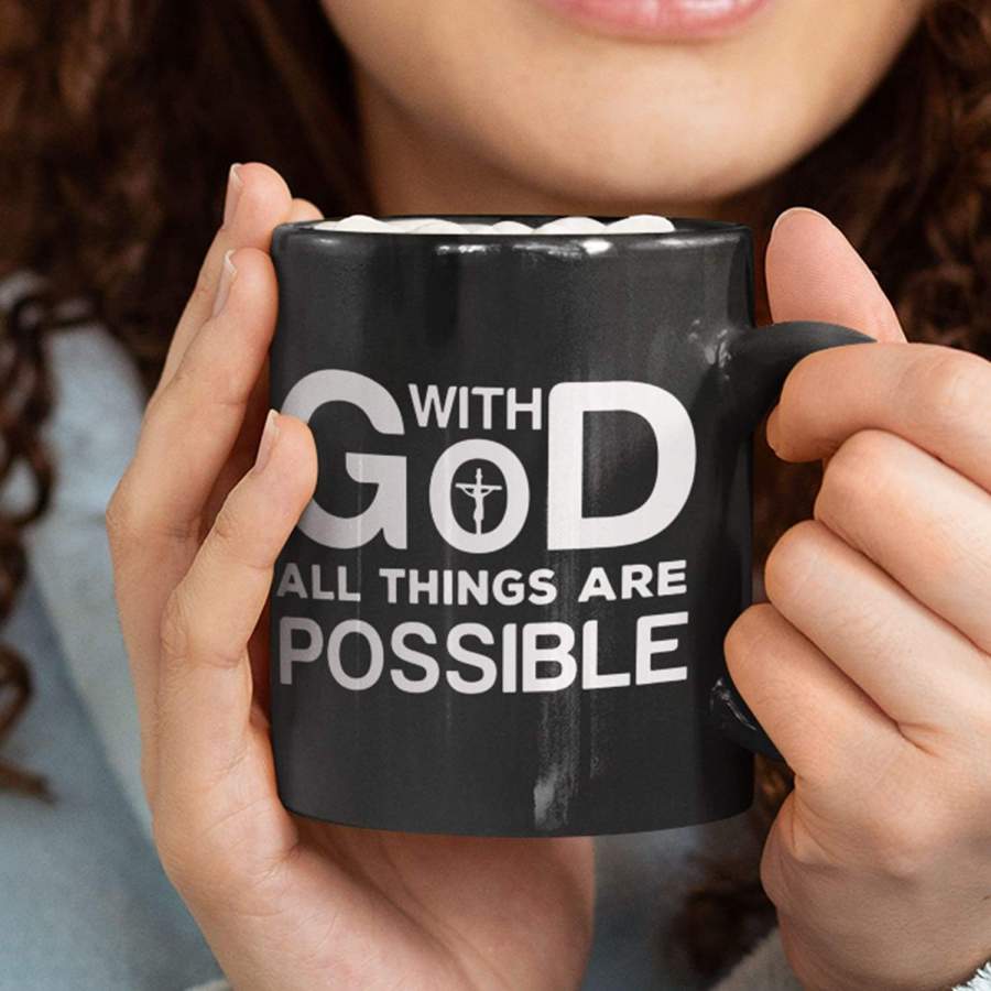 With God all things are possible coffee mug