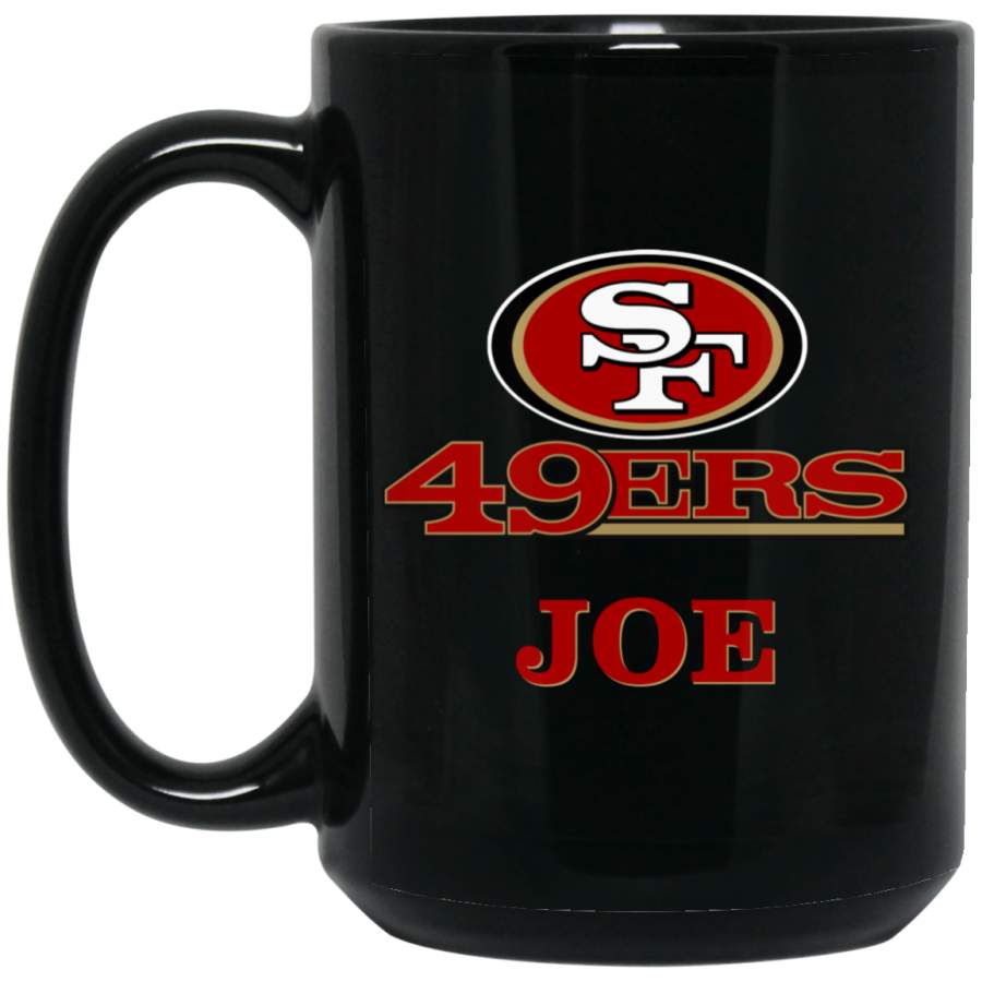 Custom Personalized San Francisco 49ers Logo & Text JOE BM15OZ 15 oz. Black Mug Santacruzshirt Fashion