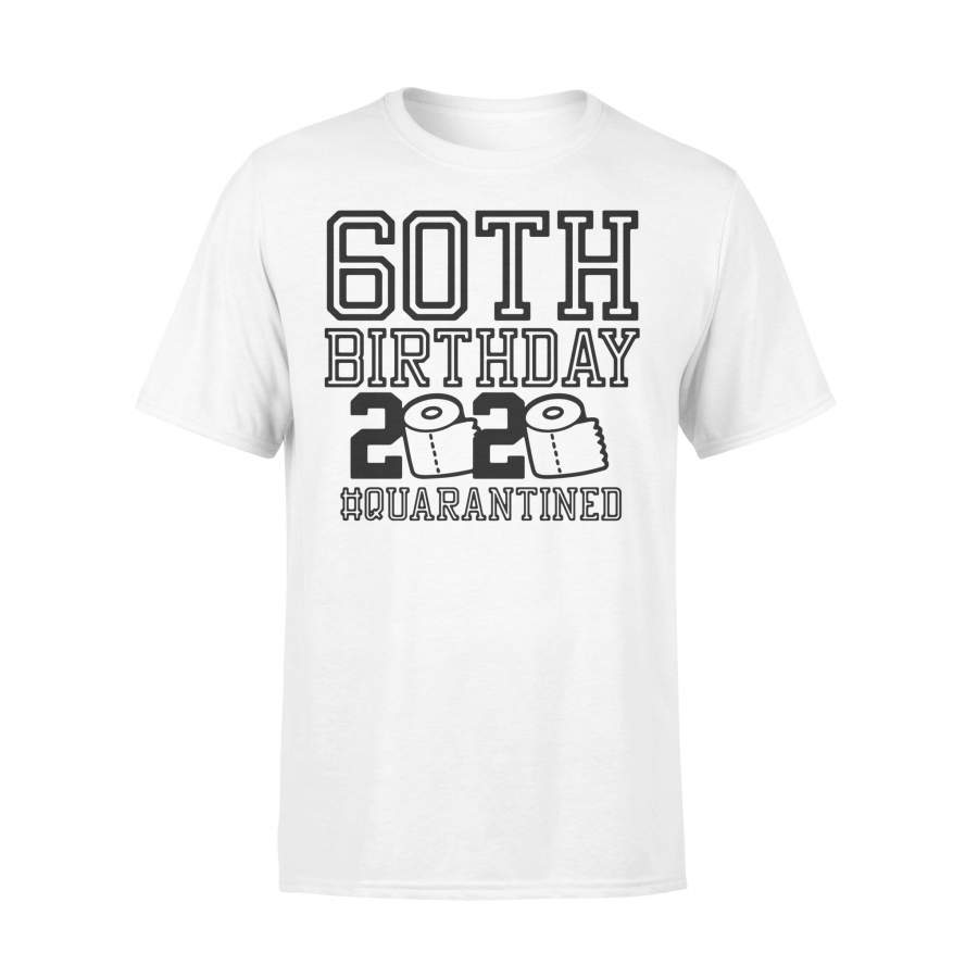 60Th Birthday 2020 Toilet Paper Quarantined T-shirt