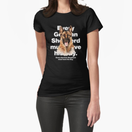 Every Germen Shepherd Dog must have his day Dog day dog lovers T-shirt