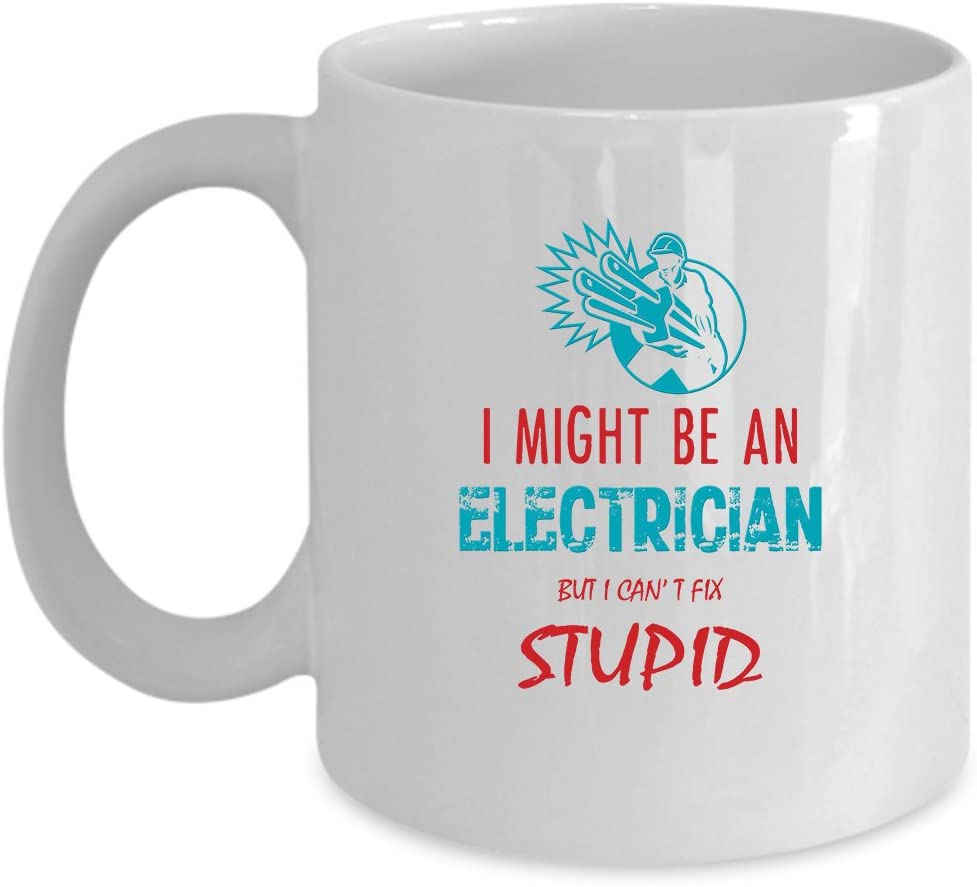 Electrician Coffee Mug Perfect Gift For Your Dad, Mom, Boyfriend, Girlfriend, Or Friend –