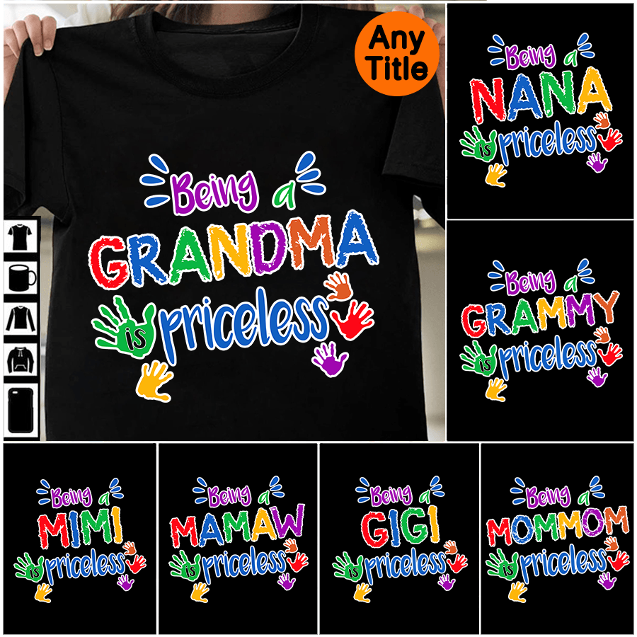 Being A Grandma Is Priceless T-Shirt