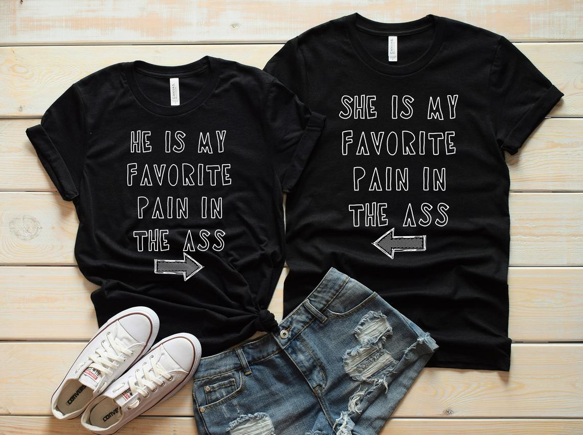 Your My Favorite Pain In The Ass Couples Shirts – Funny Couple TShirts – Matching Couple Shirts – His And Hers Matching Tees – Couple Shirts