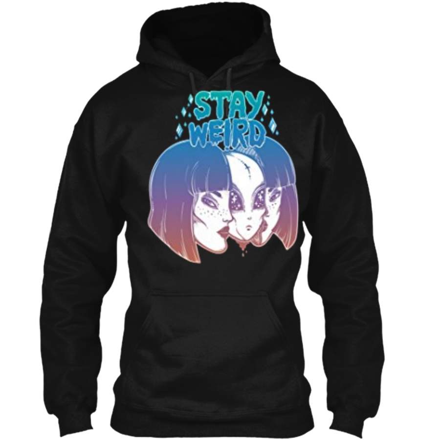 "STAY WEIRD" Alien Disguised as a Girl UFO  for Women Pullover Hoodie 8 oz