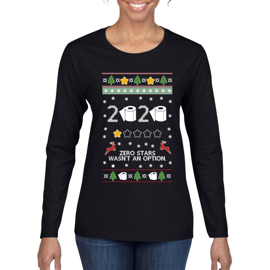 2020 Zero Stars Wasnt an Option Ugly Christmas Sweater Womens Graphic Long Sleeve T-Shirt