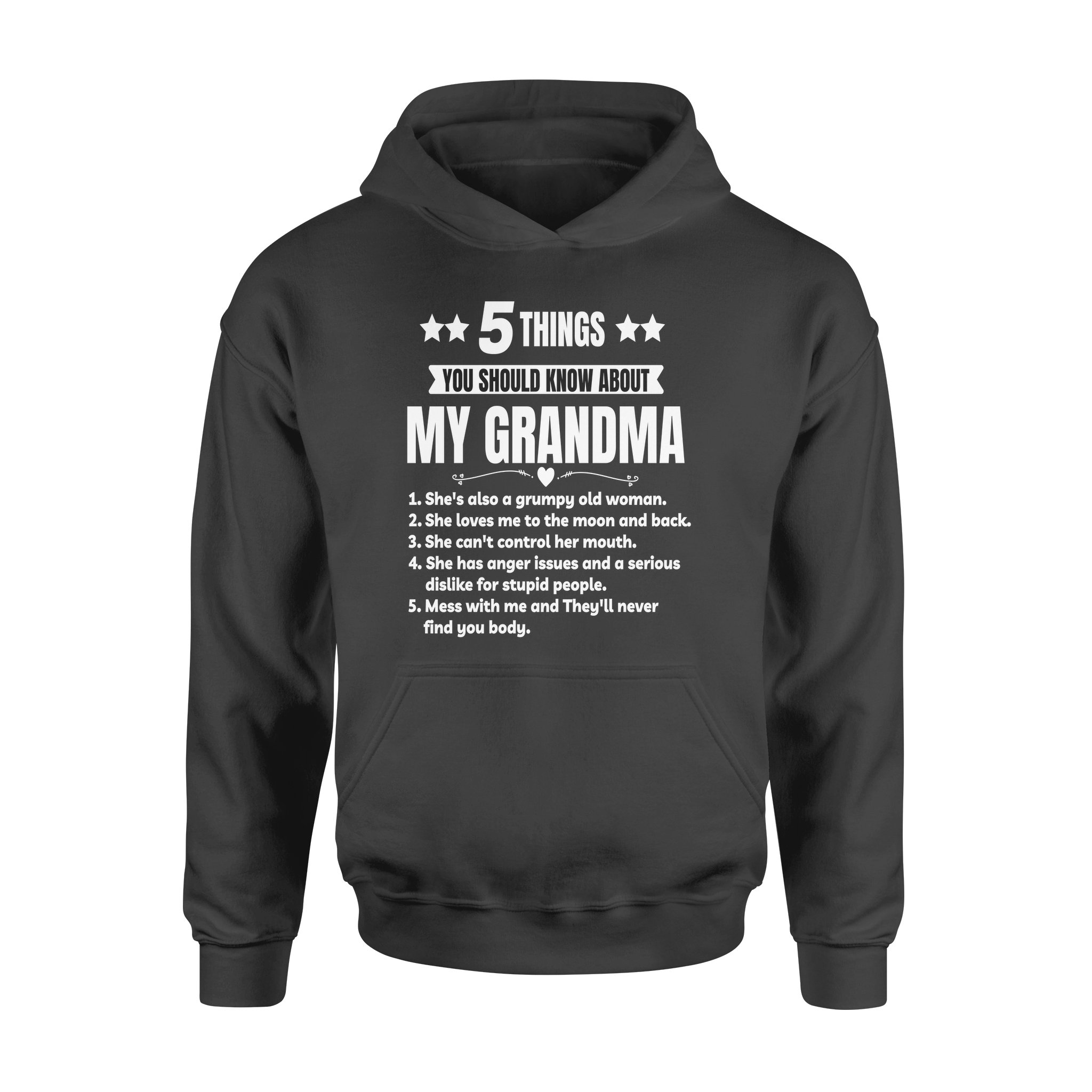 5 Things You Should Know About My Grandma She’s Also A Grumpy Old Woman She Loves Me To The Moon And Back – Print Gift for Women Men – Hoodies