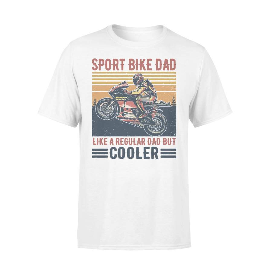 Father’s Day Sport Bike Dad Like A Normal Dad But Cooler T-shirt