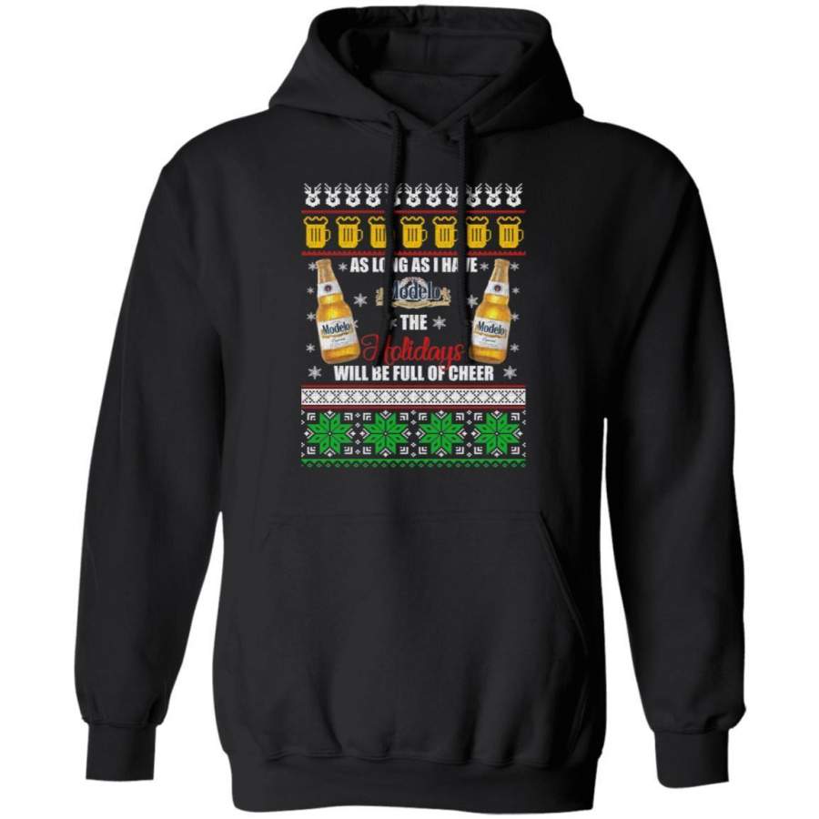 Xmas Hoodie As Long As I Have Modelo Especial Ugly Sweater Beer Hoodie MT11