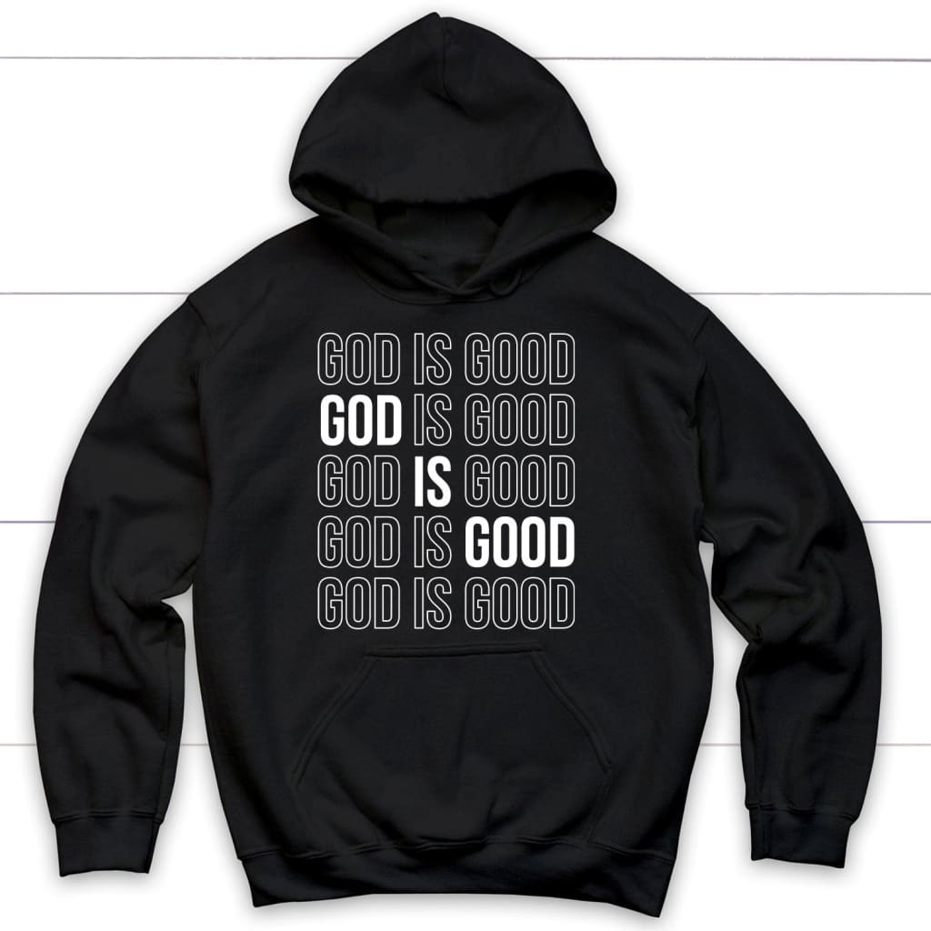 God Is Good Hoodie – God Is Good Repeat Christian Hoodie