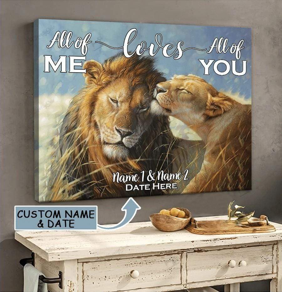 All Of Me Love All Of You Lion Love Couple Custom Name And Date Canvas Wall Art