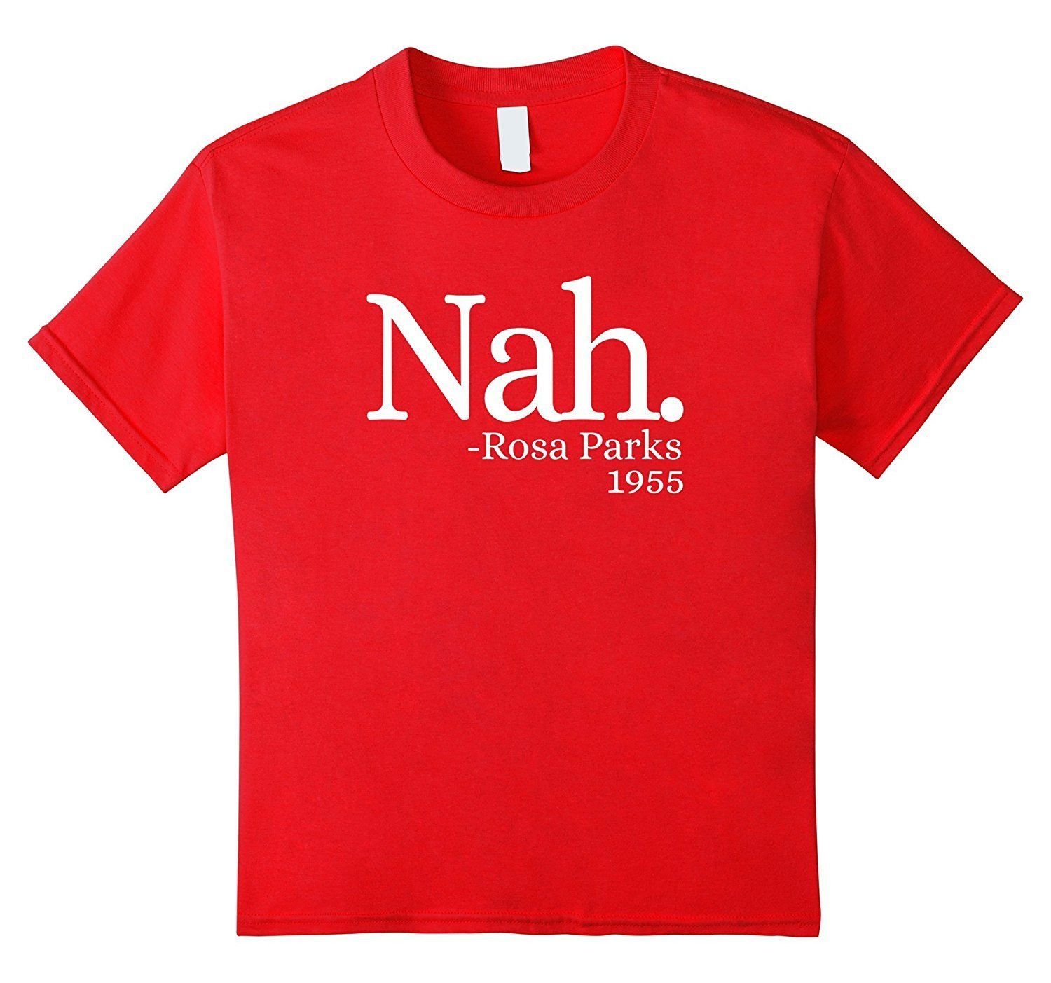 Shop Nah Rosa Parks 1955 Shirt – Black Lives Matter T Shirt