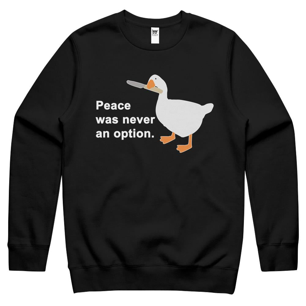 Peace Was Never An Option Goose Game Crewneck Sweatshirt