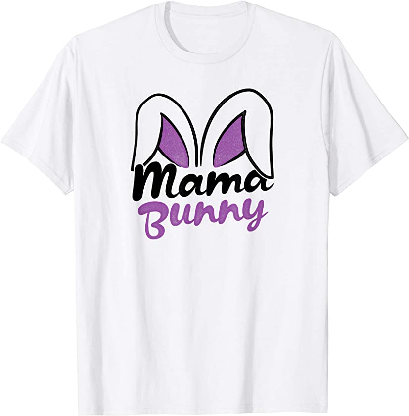 Mama Bunny Easter T-Shirt