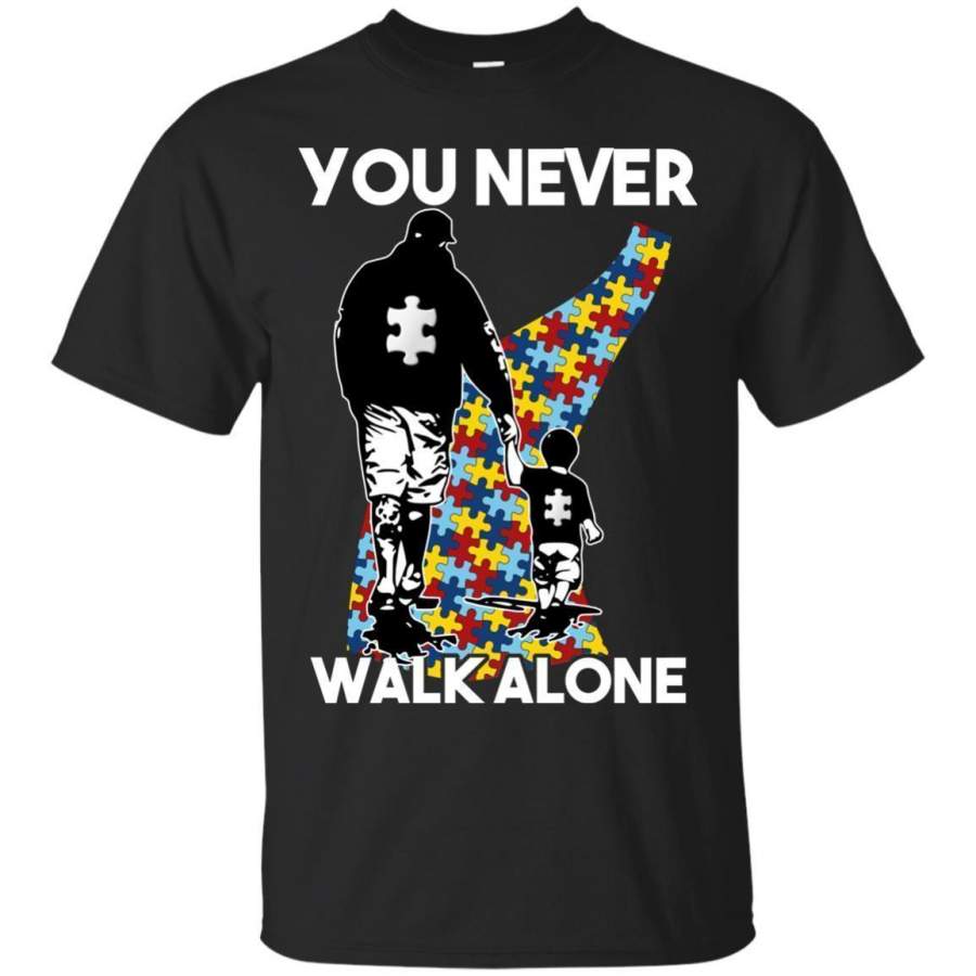 AGR Dad And Son You Never Walk Alone Autism Shirt G200 Gildan